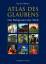 Atlas des Glaubens. Die Religionen der Welt - Gibbons, David