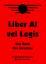 Liber Al vel Legis - Das Buch des Gesetzes - Crowley, Aleister