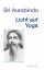 Licht auf Yoga / Sri Aurobindo / Taschenbuch / 76 S. / Deutsch / 2012 / Aquamarin / EAN 9783894277147 - Aurobindo, Sri