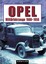 Opel Militärfahrzeuge 1906 - 1956 - Bartels, Eckhart