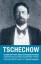 Erinnerungen an Tschechow - Tschechow oder Die Geburt des modernen Theaters - Stanislawski, Konstantin S; Dantschenko, Wladimir Nemirowitsch