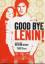 Good bye, Lenin. - Michael Töteberg