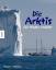 Die Arktis - für Kinder erzählt - Latreille, Francis