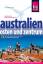 Australien Osten und Zentrum: Das komplette Handbuch für individuelles Reisen zu Küsten, Citys, Nationalparks und Zielen abseits der Hauptreiserouten ... Routen für Reisen per Campmobil und Mietwagen - Veronika Pavel