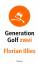 Generation Golf Zwei - Illies, Florian