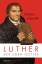 Luther - Der Zorn Gottes - Biografie. Sehr rar! - Heimo Schwilk