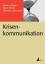 Krisenkommunikation (Praxis PR) von Florian Ditges (Autor), Peter Höbel (Autor), Thorsten Hofmann (Autor) - Florian Ditges (Autor), Peter Höbel (Autor), Thorsten Hofmann (Autor)