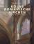 Kölns romanische Kirchen: Architektur, Kunst, Geschichte - Schäfke, Werner