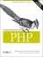 Programmieren mit PHP: Dynamische Webseiten erstellen. 2. Auflage Behandelt PHB 5 - Lerdorf, Rasmus, Kevin Tatroe  und Peter Macntyre