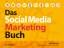 Das Social Media Marketing Buch - Zarrella, Dan