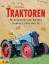 Traktoren - Wunderwerke der Technik - damals und heute - Glastonbury, Jim