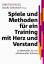 Spiele und Methoden für ein Training mit Herz und Verstand - 70 Methoden für ein aktivierendes Training - Grötzebach, Claudia