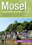 Mosel - Ein Weinreiseführer für Genießer - Busche Verlagsgesellschaft mbH