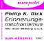 Erinnerungsmechanismus - Dick, Philip K