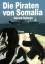 Die Piraten von Somalia - Schwyn, Gérard