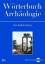 Wörterbuch der Archäologie. CD-ROM. - Gorys, Andrea