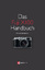 Das Fuji X100 Handbuch: Fotografieren mit der Fujifilm FinePix X100 Diechtierow, Michael - Das Fuji X100 Handbuch: Fotografieren mit der Fujifilm FinePix X100 Diechtierow, Michael