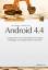 Android 4.4: Programmieren für Smartphones und Tablets - Grundlagen und fortgeschrittene Techniken - Arno Becker