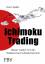 Ichimoku-Trading - Besser traden mit der Wolkenchart-Indikatortechnik - Roller, Karin