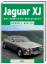 Jaguar XJ - Serie I bis III - Das komplette Begleitbuch. - Thorley, Nigel