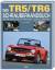 Das Triumph TR5 / TR6 Schrauberhandbuch - Reparieren und optimieren leicht gemacht - Williams, Roger; Roger Williams