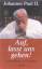 Auf, lasst uns gehen! - Erinnerungen und Gedanken - Johannes Paul II.