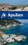 Apulien: Reisehandbuch mit vielen praktischen Tipps. - Andreas Haller