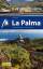 La Palma: Reiseführer mit vielen praktischen Tipps. - Irene Börjes