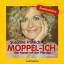 Moppel-Ich, 2 Audio-CDs - Der Kampf mit den Pfunden. Autorenlesung - Fröhlich, Susanne