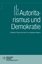 Autoritarismus und Demokratie - Rensmann, Lars Hagemann, Steffen Funke, Hajo