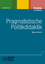Pragmatistische Politikdidaktik - Making It Explicit - Scherb, Armin