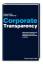 Corporate Transparency: Wie Unternehmen im Glashaus-Zeitalter Wettbewerbsvorteile erzielen - Volker Klenk