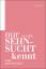 Nur wer die Sehnsucht kennt  Liebe, Zeitgedanken  Horst Rinner  Taschenbuch  Deutsch  2012 - Rinner, Horst