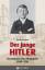 Der junge Hitler - Korrekturen einer Biographie 1889 - 1914 - Bavendamm, Dirk