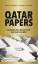 „Qatar Papers“ - So beeinflusst der Golfstaat den Islam i - Chesnot, Christian; Malbrunot, Georges