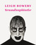 Leigh Bowery / Verwandlungskünstler / Angela Stief / Buch / 300 S. / Deutsch / 2015 / Piet Meyer Verlag AG / EAN 9783905799316 - Stief, Angela