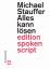 Alles kann lösen: Schallerziehung (edition spoken script) - Michael Stauffer