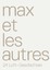 Max et les autres - 24 Lofts, 24 Einblicke, 24 Geschichten - Haller, Christian