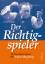 Der Richtigspieler - Ein biografischer Roman über Willem Mengelberg - Schmidt, Michael