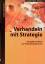 Verhandeln mit Strategie - Das grosse Handbuch der Verhandlungstechniken - Lewicki; Hiam; Olander