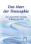 Das Meer der Theosophie | Der unsterbliche Mensch in Raum und Zeit | William Quan Judge | Taschenbuch | Paperback | 216 S. | Deutsch | 2010 | Verlag Esoterische Philosophie GmbH | EAN 9783924849610 - Judge, William Quan