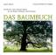Das Baumbuch - Die ältesten und schönsten Bäume aus der Region Tübingen und Reutlingen - Blümle, Jürgen