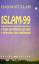 Islam - 99: Fragen und Antworten zum Islam, Information ohne Indoktrination - Hübsch, Hadayatullah