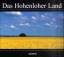 Das Hohenloher Land - Knut Siewert (Hrsg.)