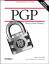 PGP: Pretty Good Privacy - Simson Garfinkel