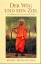 Der Weg und sein Ziel: Ein Handbuch für die spirituelle Reise - Muktananda, Swami