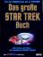 Das grosse Star Trek Buch - Knorr