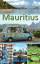 Mauritius: Ein Reiseführer für die Inseln Mauritius und Rodrigues - Hupe, Ilona