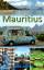 Mauritius: Ein Reiseführer für die Inseln Mauritius und Rodrigues - Hupe, Ilona