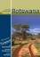 Reisen in Botswana: Botswana komplett: Mit allen Nationalparks, interessanten Allradstrecken und wertvollen GPS-Daten. Ein Reisebegleiter für Natur und Abenteuer. - Ilona Hupe